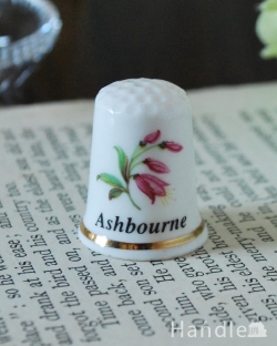 アンティーク雑貨 アンティーク食器 イギリスで見つけたアンティーク雑貨、お花のシンブル(ashbourne)アシュボーン